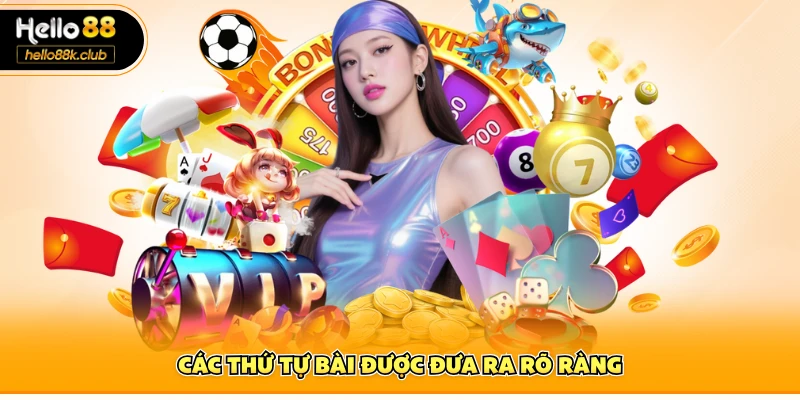 Các thứ tự bài được đưa ra rõ ràng