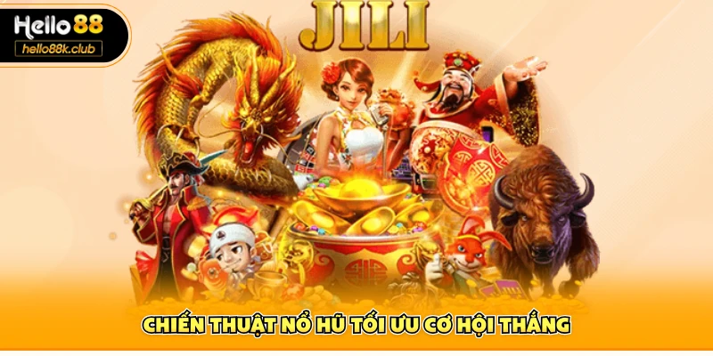 Chiến thuật nổ hũ tối ưu cơ hội thắng