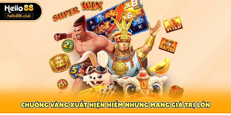 Chuông vàng xuất hiện hiếm nhưng mang giá trị lớn