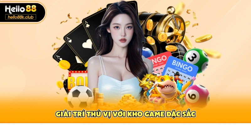Giải trí thú vị với kho game đặc sắc