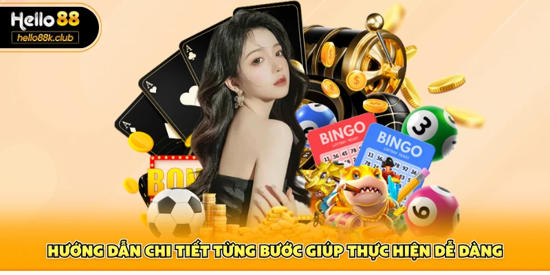 Hướng dẫn chi tiết từng bước giúp thực hiện dễ dàng