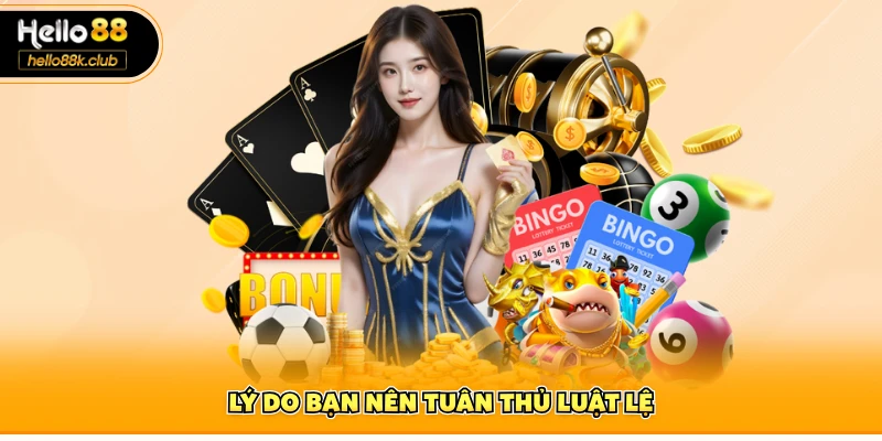 Chơi Có Trách Nhiệm 4 Lý do bạn nên tuân thủ luật lệ