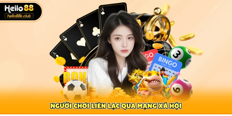 Người chơi liên lạc qua mạng xã hội