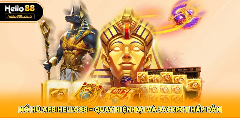 Nổ hũ AFB Hello88