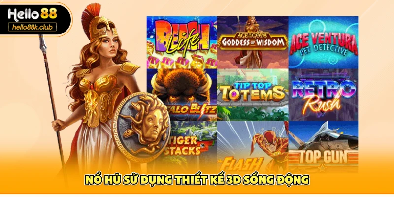 Nổ Hũ Hello88 2 Nổ hũ sử dụng thiết kế 3D sống động