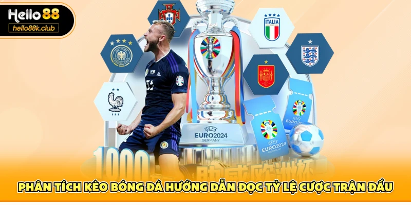 Phân tích kèo bóng đá hướng dẫn đọc tỷ lệ cược trận đấu