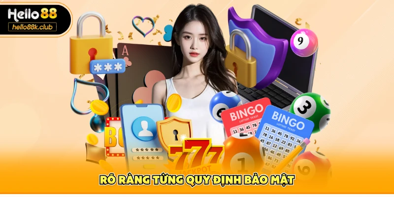 Rõ ràng từng quy định bảo mật