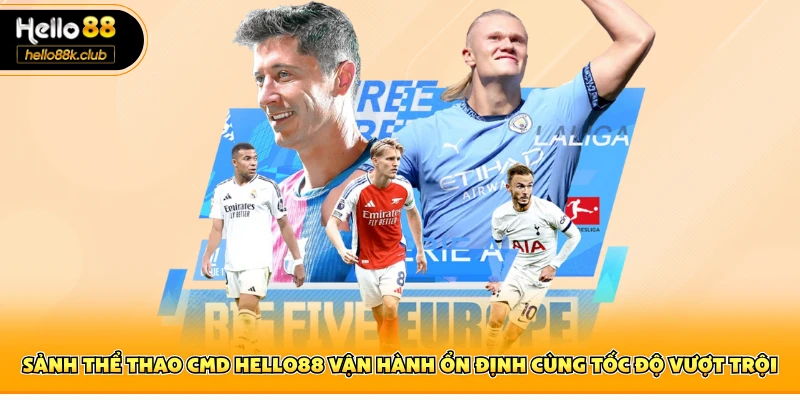 Sảnh thể thao CMD vận hành ổn định cùng tốc độ cập nhật vượt trội