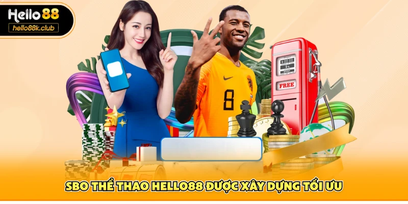 SBO thể thao Hello88 được xây dựng tối ưu 