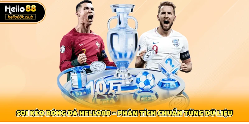 Soi kèo bóng đá Hello88